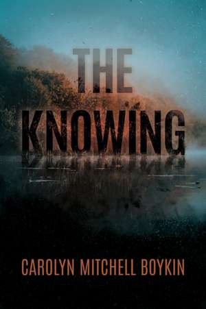 The Knowing de Carolyn Mitchell Boykin