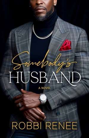 Somebody's Husband de Robbi Renee