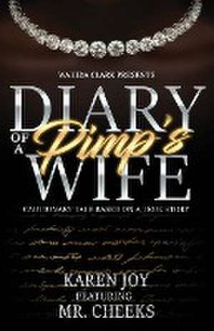 Diary of a Pimp's Wife de Karen Joy