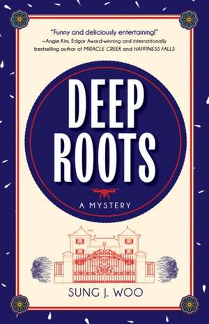 Deep Roots de Sung J. Woo