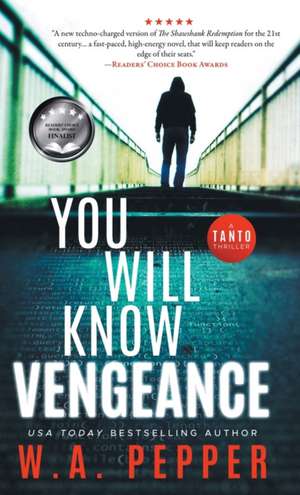 You Will Know Vengeance de W. A. Pepper