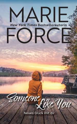 Force, M: Someone like you - Neues Glück mit dir