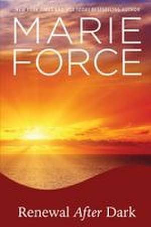 Renewal After Dark de Marie Force