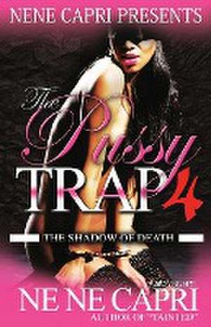 The Pussy Trap 4 de Nene Capri