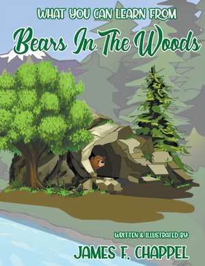 Bears in the Woods de James F. Chappel