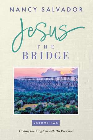 Jesus The Bridge de Nancy Salvador