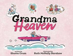 Grandma Heaven de Shutta Crum