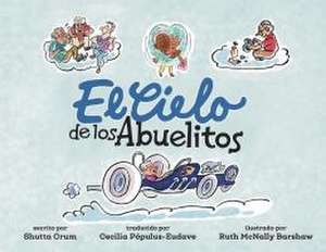 El Cielo de los Abuelitos de Shutta Crum