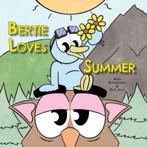 Bertie Loves Summer de Adam Bieranowski