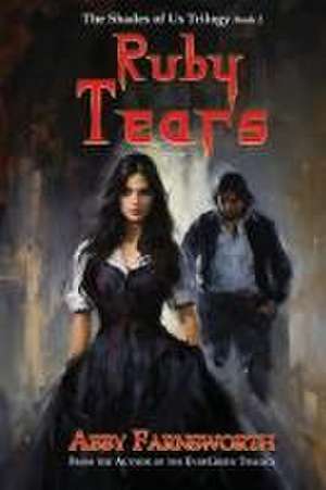 Ruby Tears de Abby Farnsworth