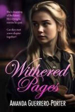 Withered Pages de Amanda Guerrero-Porter