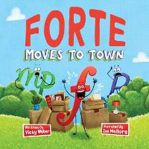 Forte Moves to Town de Vicky Weber