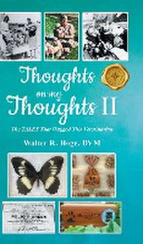 Thoughts on my Thoughts II de Walter R. Hoge
