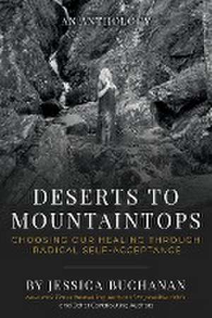 Deserts to Mountaintops de Jessica Buchanan