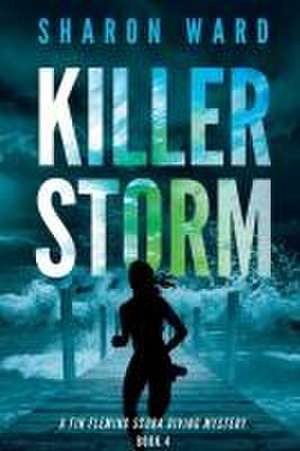 Killer Storm de Sharon Ward