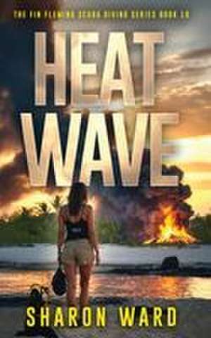 Heat Wave de Sharon Ward