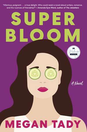 Super Bloom de Megan Tady