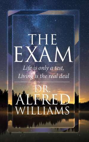 THE EXAM de A. L. Williams