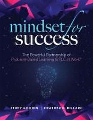 Mindset for Success de Terry Goodin