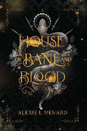 House of Bane and Blood de Alexis L. Menard