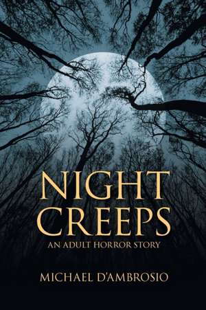 Night Creeps de Michael D'Ambrosio