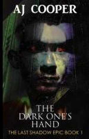 The Dark One's Hand de Aj Cooper