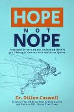 Hope Not Nope de Dillon Caswell