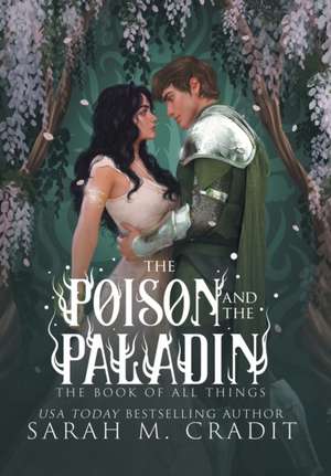 The Poison and the Paladin de Sarah M Cradit