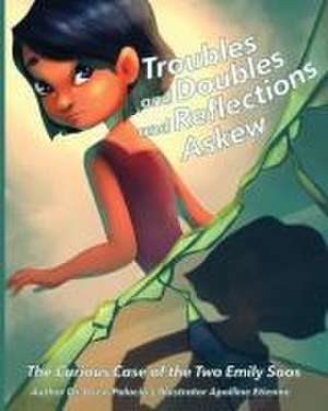 Troubles and Doubles and Reflections Askew de Drew Palacio