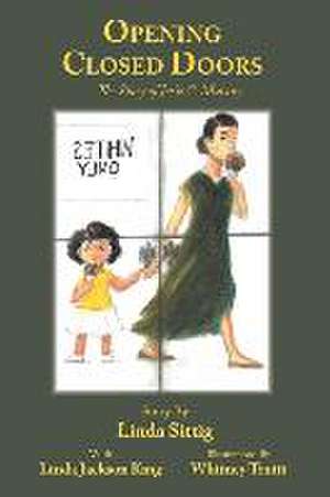 Opening Closed Doors de Linda Sittig