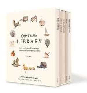 Our Little Library – A Foundational Language Vocabulary Board Book Set for Babies de Tabitha Paige