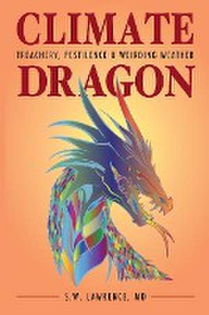 Climate Dragon de S. W. Lawrence