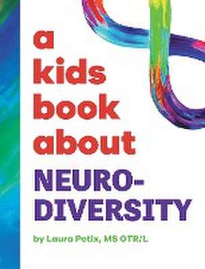 Kids Book About Neurodiversity de Laura Petix