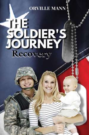 The Soldier's Journey de Orville Mann