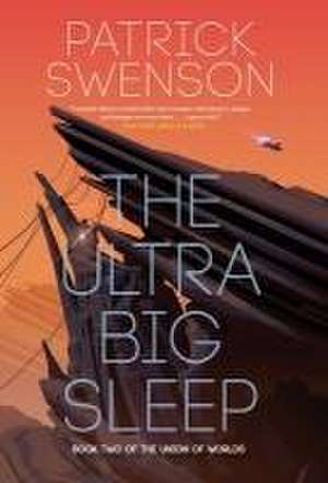 The Ultra Big Sleep de Patrick Swenson