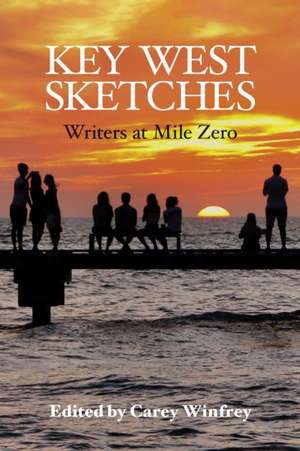 Key West Sketches de Carey Winfrey