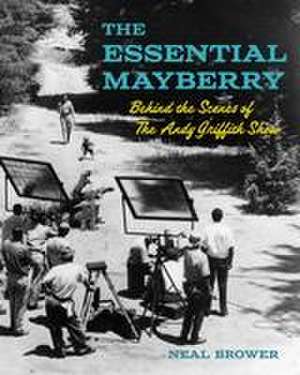 The Essential Mayberry de Neal Brower