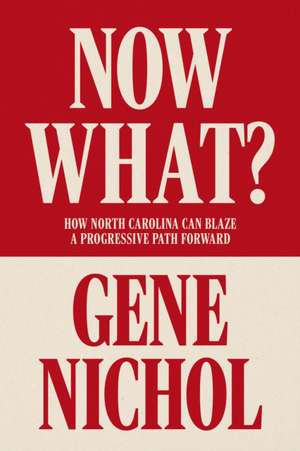 Now What? de Gene R Nichol