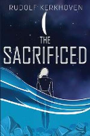 The Sacrificed de Rudolf Kerkhoven