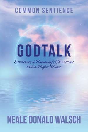 GodTalk de Neale Donald Walsch