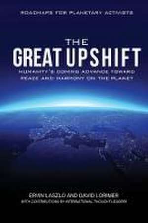 The Great Upshift de Ervin Laszlo