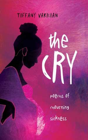 The Cry de Tiffany Vakilian