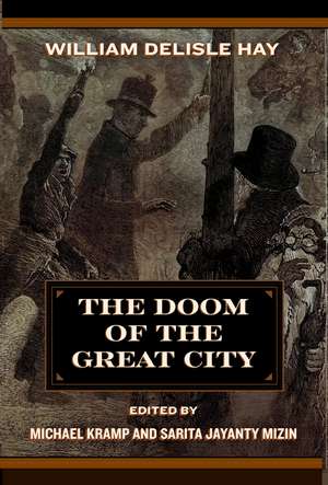 The Doom of the Great City; Being the Narrative of a Survivor, Written A.D. 1942 de William Delisle Hay