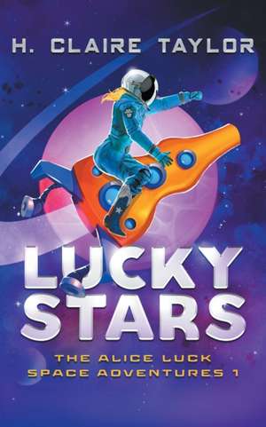 Lucky Stars de H. Claire Taylor