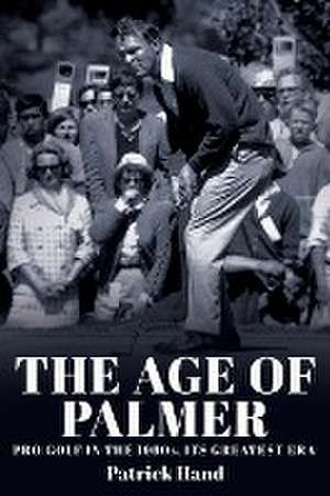 The Age of Palmer de Patrick Hand