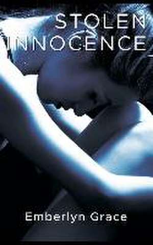 Stolen Innocence de Emberlyn Grace