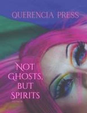 Not Ghosts, But Spirits III de Emily Perkovich