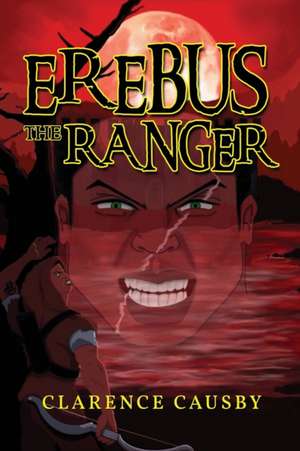 Erebus The Ranger de Clarence Causby