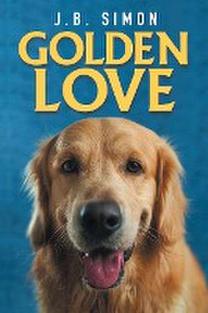 Golden Love de J. B. Simon