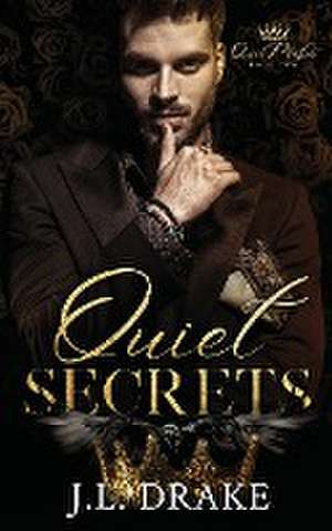 Quiet Secrets de J. L. Drake